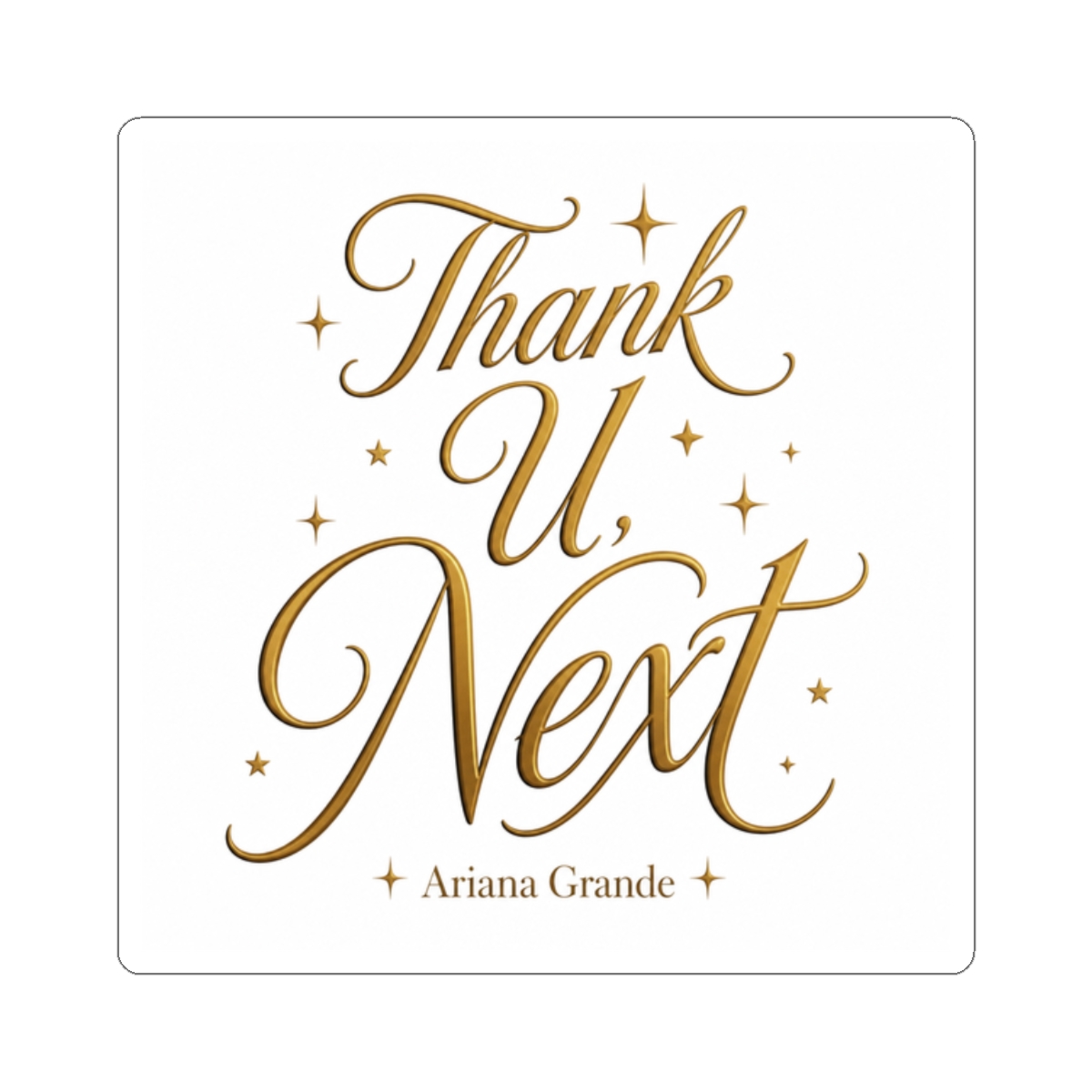 Ariana Grande "Thank U, Next" Sticker - alternate angle 1, merchandise